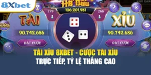 Tài Xỉu 8XBET - Cược Tài Xỉu Trực Tiếp, Tỷ Lệ Thắng Cao