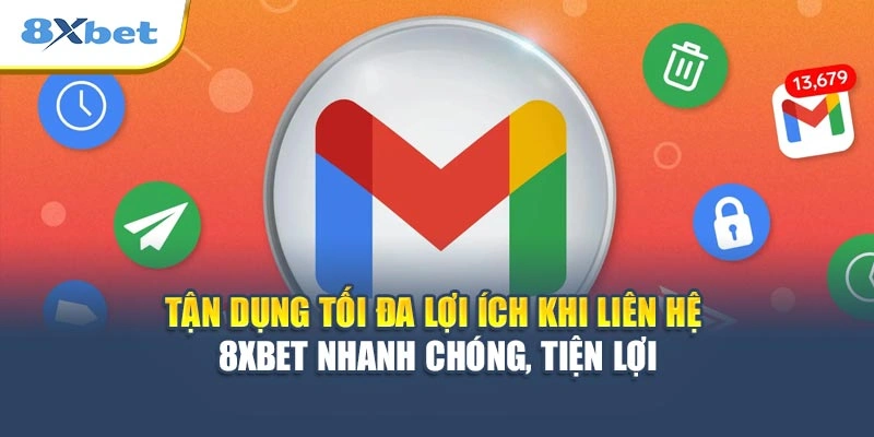 Tận dụng tối đa lợi ích khi liên hệ 8XBET nhanh chóng, tiện lợi