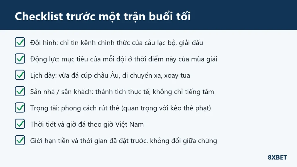Checklist bảy mục cần xem trước một trận bóng đá buổi tối: đội hình, động lực, lịch dày, sân nhà, trọng tài, thời tiết, giới hạn