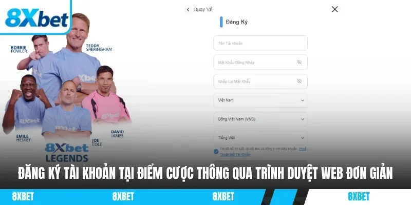 Biểu mẫu đăng ký tài khoản 8xbet gồm tên tài khoản, mật khẩu, quốc gia, tiền tệ và ngôn ngữ